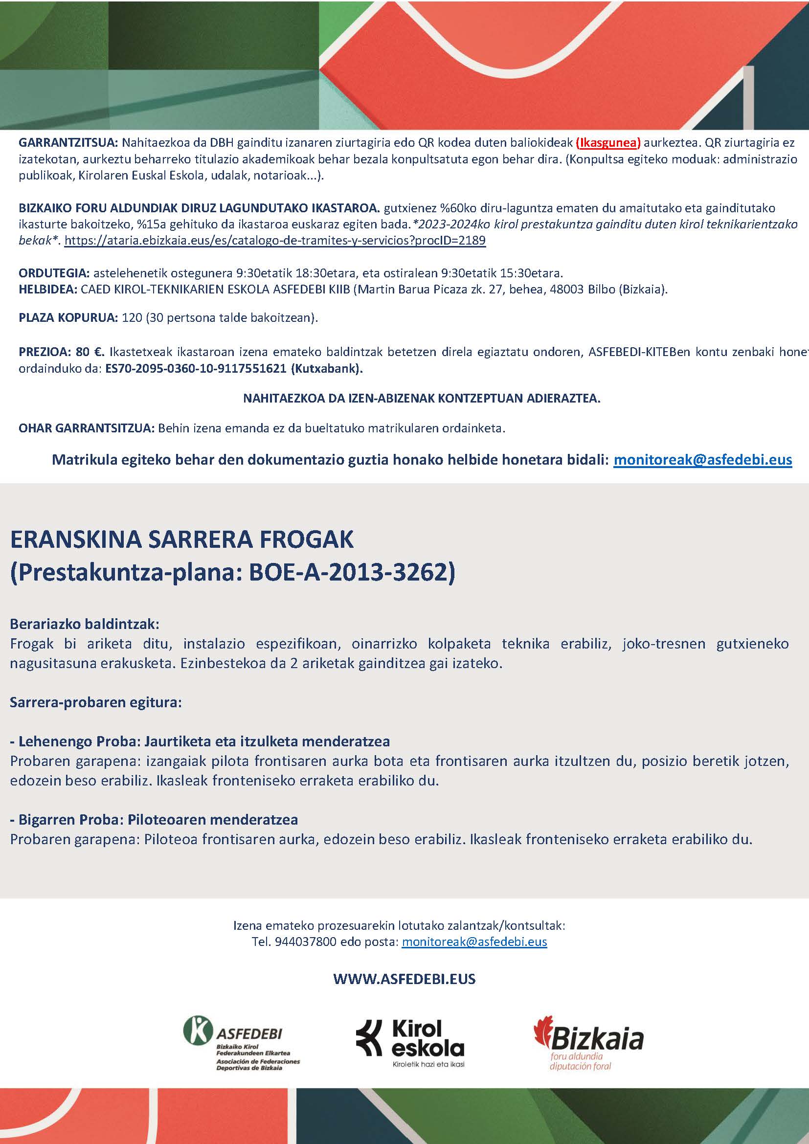 ESKOLA-KIROLEKO MONITORE LAGUNTZAILEAREN IKASTARO OFIZIALA 15. DEIALDIA