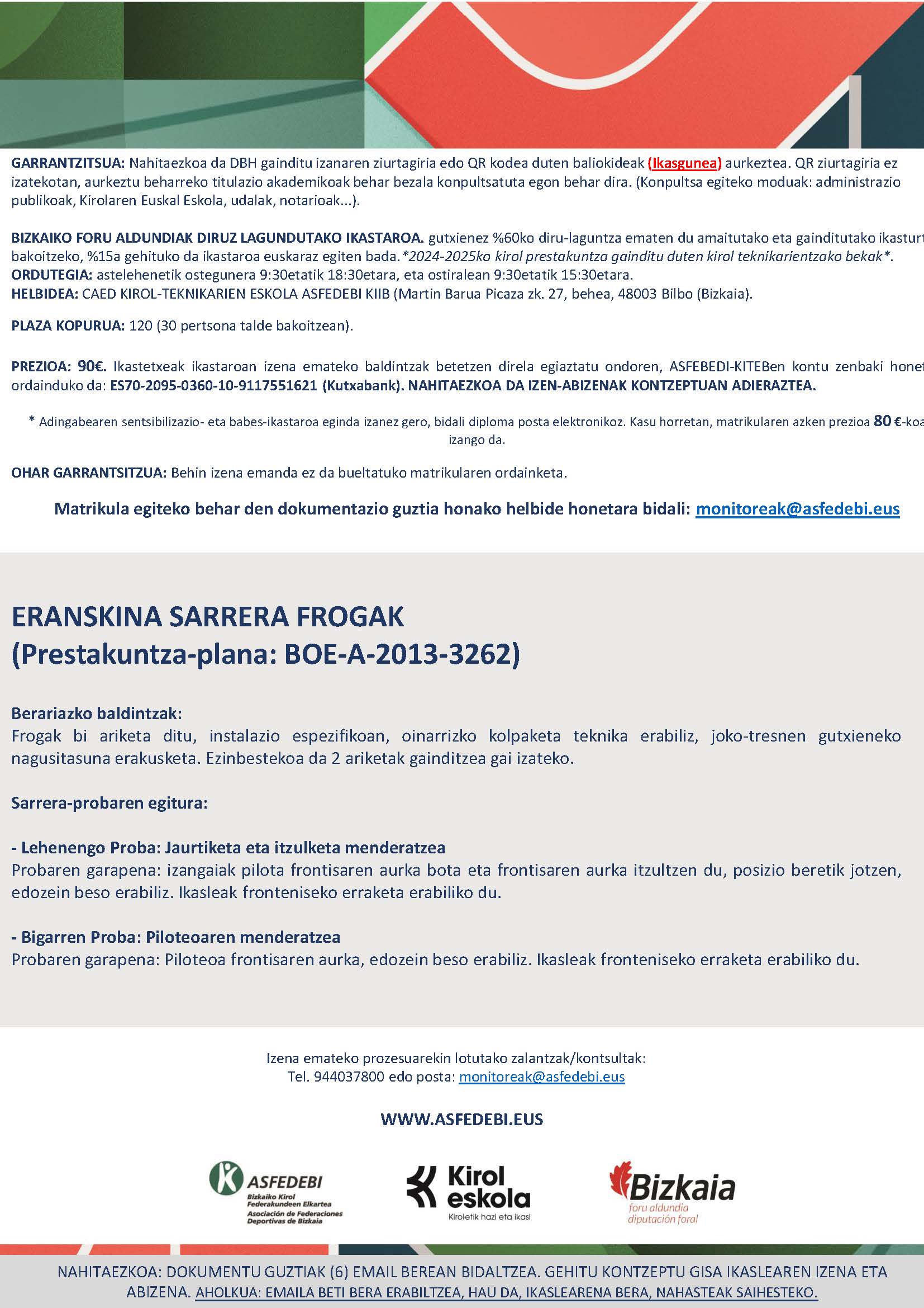 ESKOLA-KIROLEKO MONITORE LAGUNTZAILEAREN IKASTARO OFIZIALA 17. DEIALDIA