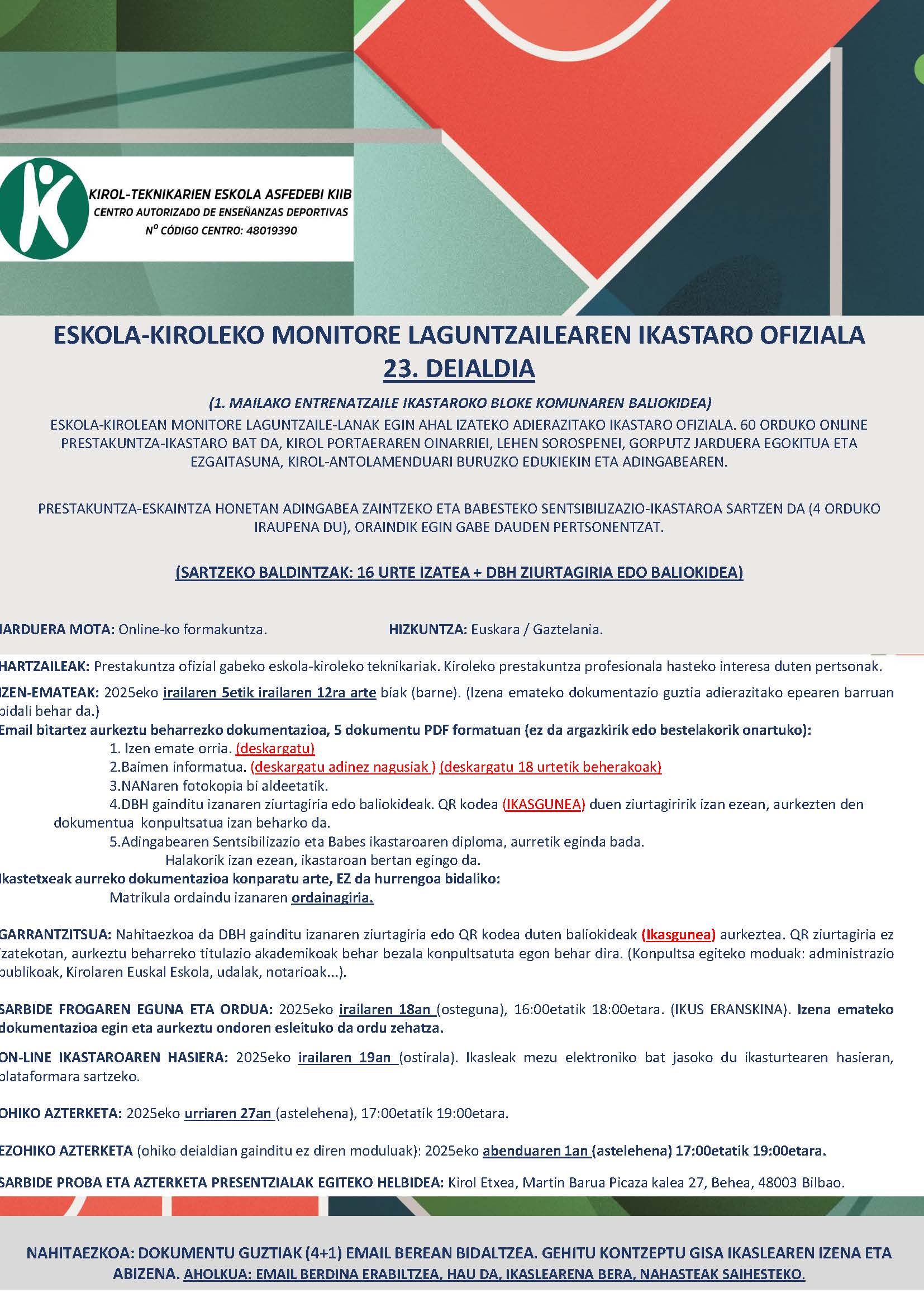 ESKOLA-KIROLEKO MONITORE LAGUNTZAILEAREN IKASTARO OFIZIALA 23.DEIALDIA