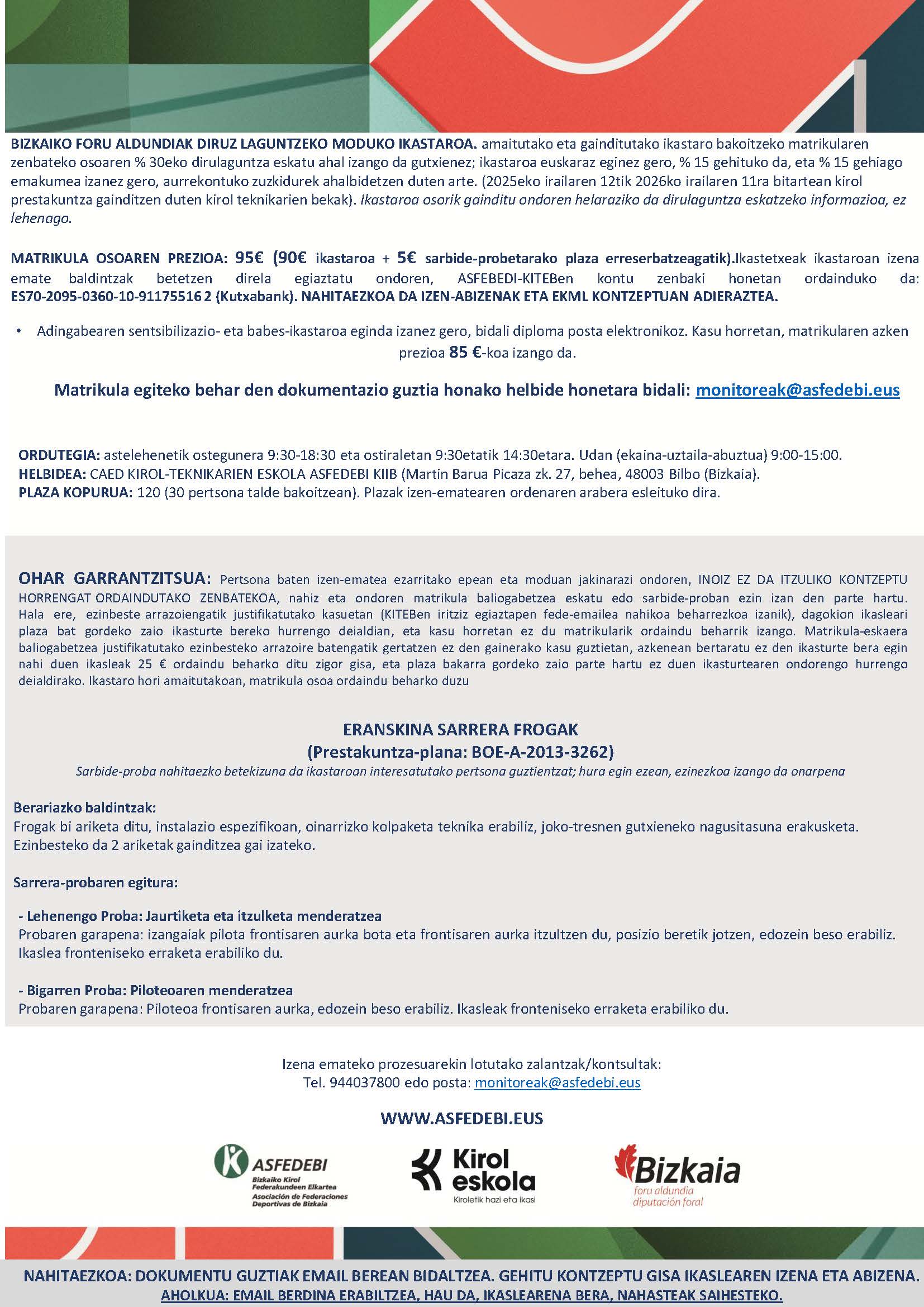  ESKOLA KIROLEKO BEGIRALE LAGUNTZAILEAREN IKASTARO OFIZIALA 27.DEIALDIA